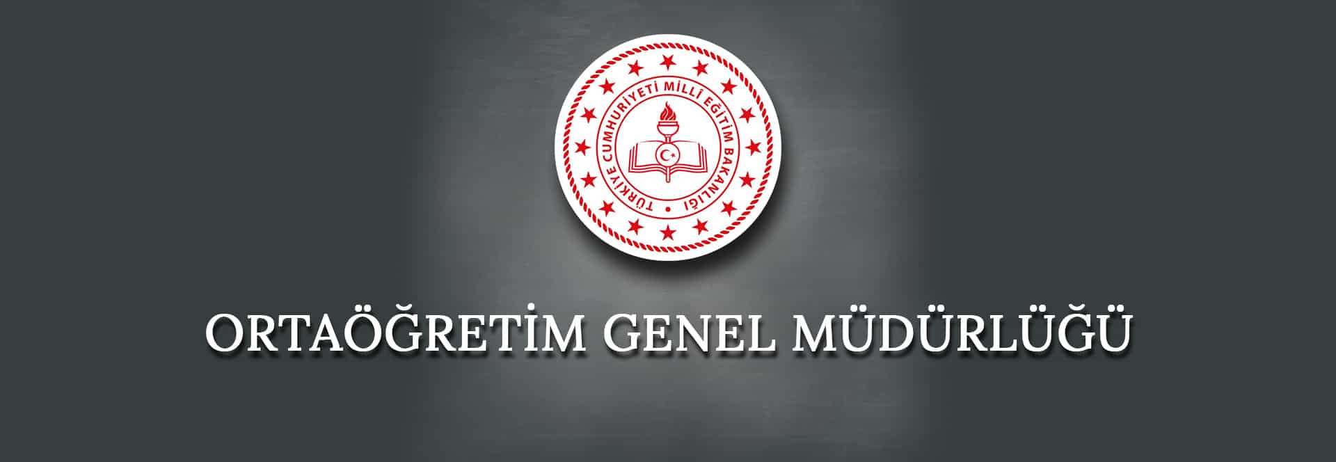 Ortaöğretim Genel Müdürlüğü
Araştırma Geliştirme ve Projeler Daire Başkanlığı
